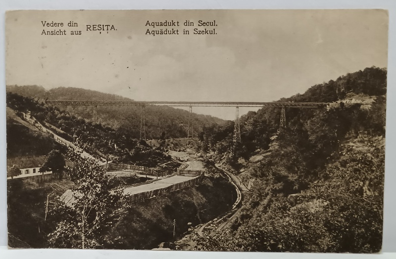 VEDERE DIN RESITA , AQUADUKT DIN SECUL . , CARTE POSTALA , 1922