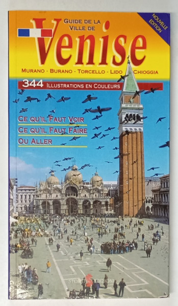 VENISE , GUIDE DE LA VILLE , 344 ILLUSTRATIONS EN COULEURS , 1988