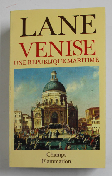 VENISE , UNE  REPUBLIQUE MARITIME par FREDERIC C. LANE , 1988