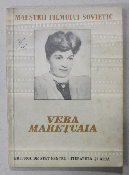 VERA MARETCAIA  , SERIA '' MAESTRII FILMULUI SOVIETIC ''de  S. DUNINA  , 1952