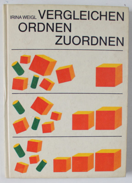 VERGLEICHEN ORDNEN ZUORDNEN von  IRINA WEIGL ( COMPARARE, ORDONARE , ASOCIERE ) , 1973