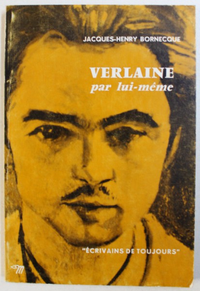 VERLAINE PAR LUI - MEME par JACQUES - HENRY BORNECQUE , 1966