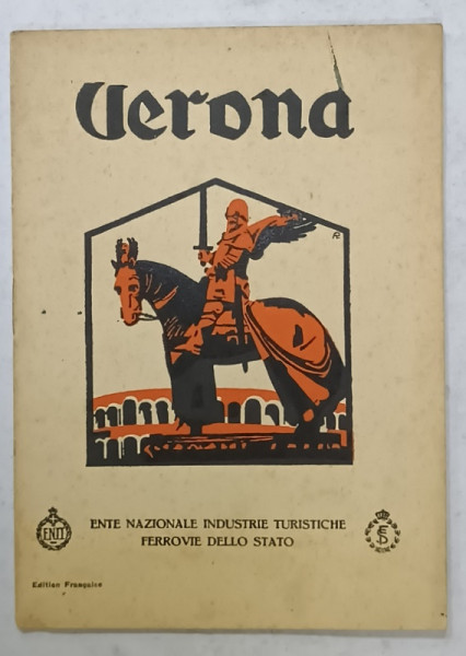 VERONA , PLIANT TURISTIC IN LIMBA FRANCEZA , EDITIE INTERBELICA