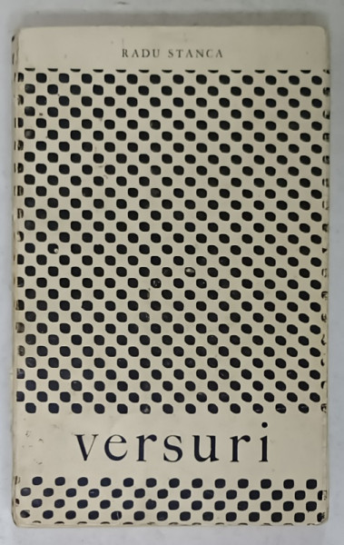 VERSURI de RADU STANCA , EDITIE PRINCEPS , 1966 , PREZINTA INSEMNARI PE PAGINA DE GARDA *