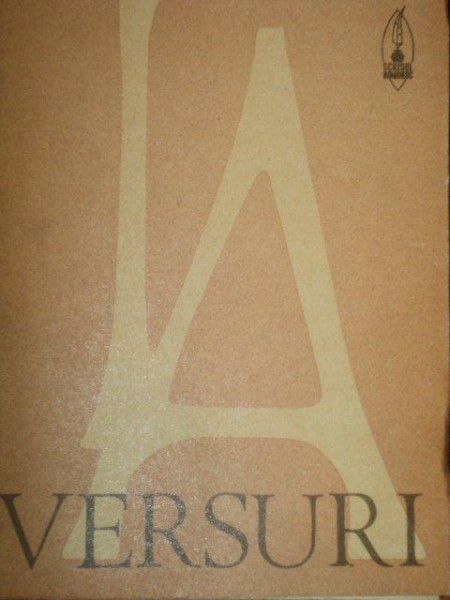 VERSURI  de Tudor Arghezi , EDITURA SCRISUL ROMANESC , CRAIOVA, 1980