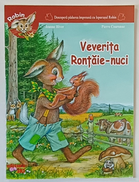 VEVERITA RONTAIE - NUCI , ilustratii de PIERRE COURONNE , text de JEANE HIVER , 2008