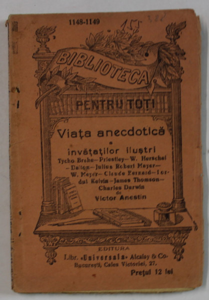 VIATA ANECDOTICA A INVATATILOR ILUSTRI de VICTOR ANESTIN , EDITIE INTERBELICA