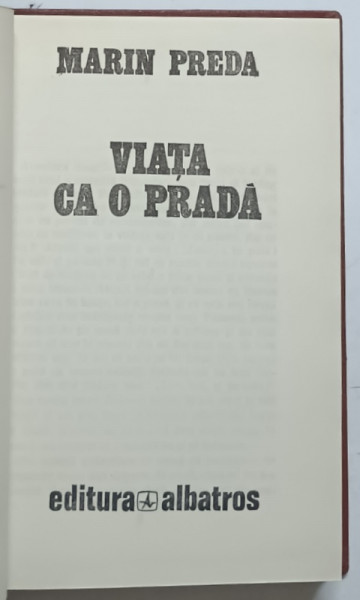 VIATA CA O PRADA de MARIN PREDA , 1977 * EXEMPLAR RELEGAT