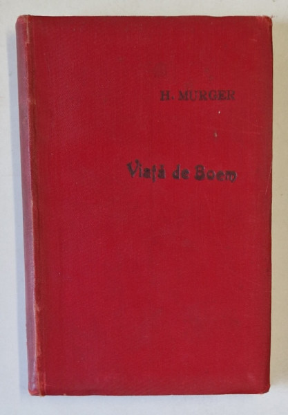 VIATA DE BOEM de H. MURGER , 1909