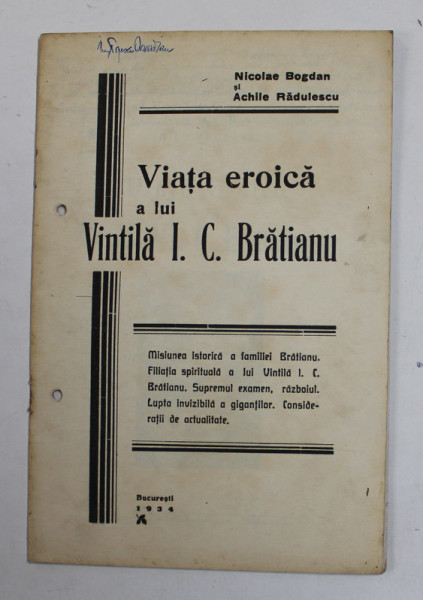 VIATA EROICA A LUI VINTILA I.C. BRATIANU de NICOLAE BOGDAN si ACHILE RADULESCU , 1934  , SUBLINIATA CU CREION COLORAT , PERFORATA  IN DOUA LOCURI