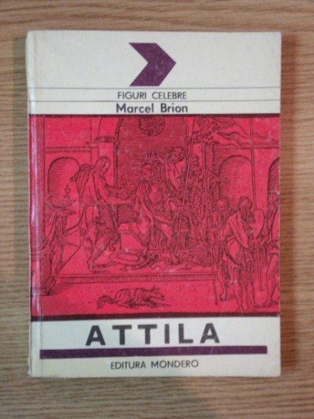 VIATA LUI ATTILA de MARCEL BRION , 1992