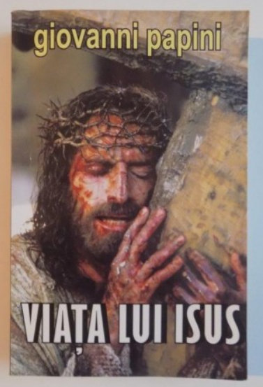 VIATA LUI ISUS de GIOVANNI PAPINI , 2012