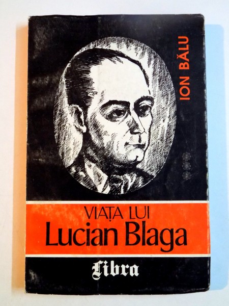 VIATA LUI LUCIAN BLAGA , VOLUMUL III , APRILIE 1944-IUNIE 1947 de ION BALU , 1997