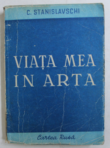 VIATA MEA IN ARTA de C. STANISLAVSCHI