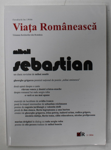 VIATA ROMANEASCA , SUBIECT : MIHAIL SEBASTIAN , REVISTA , NR. 2 , 2016 ,