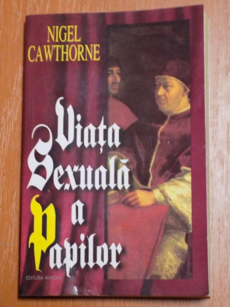 VIATA SEXUALA A PAPILOR de NIGEL CAWTHORNE