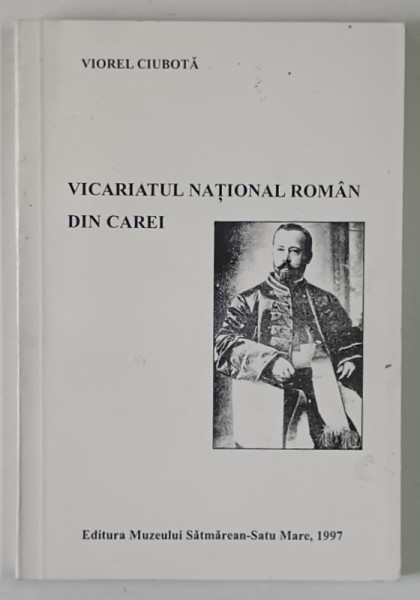 VICARIATUL NATIONAL ROMAN DIN CAREI de VIOREL CIUBOTA , 1997