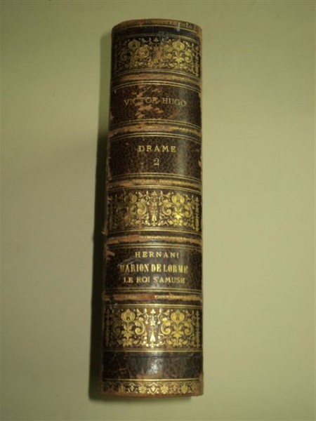 VICTOR HUGO - DRAME 2 - HERNANI, MARION DE LORME, LE ROI S'AMUSE, PARIS 1887