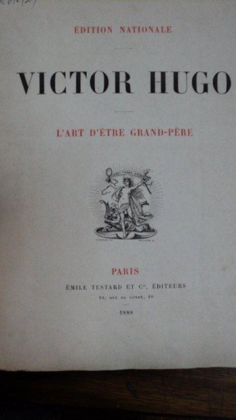 Victor Hugo, L'art d'etre grand-pere, Paris 1888