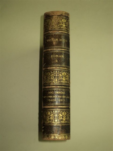 VICTOR HUGO - ROMAN 4 - BUG JARGAL, LE DERNIER JOUR D'UN CONDAMNE, CLAUDE GUEUX, PARIS 1890