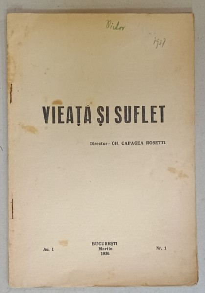 VIEATA SI SUFLET , REVISTA LUNARA LITERARA , CRITICA , SOCIALA  , ANUL I , NR. 1 , 1936