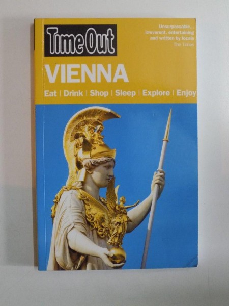 VIENNA , EAT , DRINK , SHOP , SLEEP , EXPLORE, ENJOY , GHID , 2011