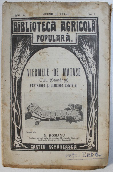 VIERMELE DE MATASE  - OUL ( SAMANTA ) - PASTRAREA SI CLOCIREA SEMINTEI de N. ROSIANU , 1933