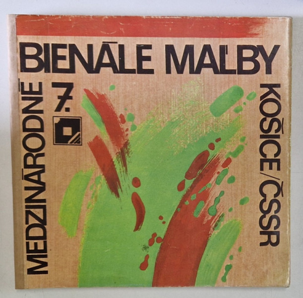 VII. MEDZINARODNE BIENALE MALBY , BIENALA INTERNATIONALA DE ARTA , TEXT IN LIMBA SLOVACA , 1984