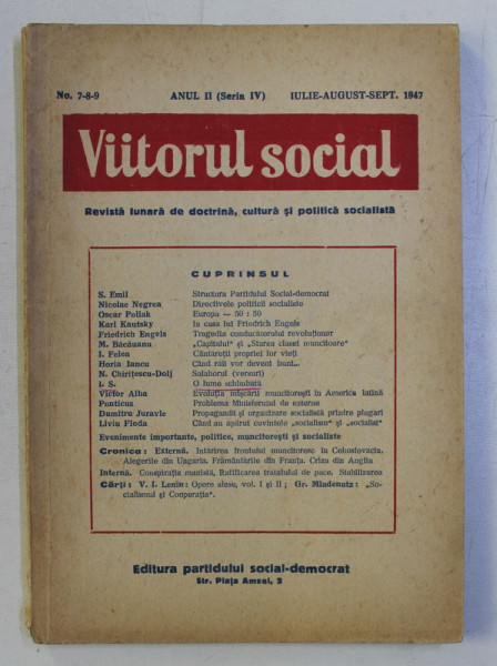 VIITORUL SOCIAL , REVISTA LUNARA DE DOCTRINA , CULTURA SI POLITICA SOCIALISTA ,ANUL II , SERIA IV ,  NO. 7 - 8 - 9  , IULIE - AUGUST - SEPT.    , 1947