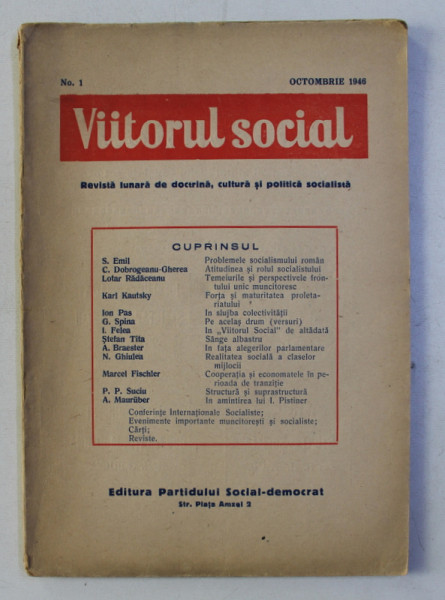 VIITORUL SOCIAL , REVISTA LUNARA DE DOCTRINA , CULTURA SI POLITICA SOCIALISTA , NO. 1 , OCTOMBRIE  , 1946