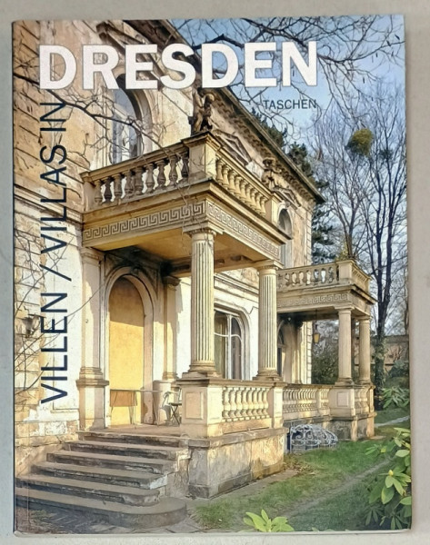 VILLENARCHITEKTUR  / VILLA  ARCHITECTURE IN DRESDEN , TEXT IN GERMANA , FRANCEZA , ENGLEZA , 1991