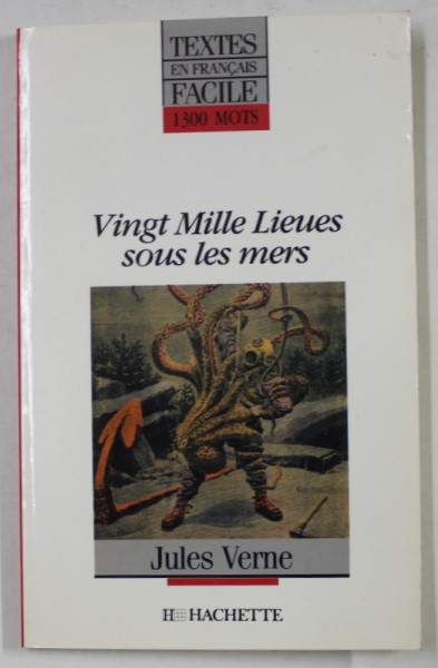 VINGT MILLE   LIEUSES SOUS LES MERS par JULES VERNE   , adaptation en francais facile par ALBERT - JEAN AVIER  ,  1990