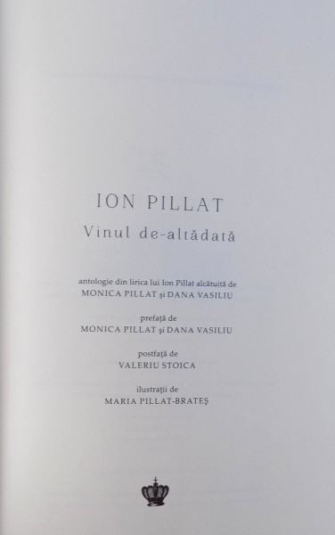 VINUL DE  - ALTADATA de ION PILLAT , antologie de MONICA PILLAT si DANA VASILIU , ilustratii de MARIA PILLAT - BRATES , 2018