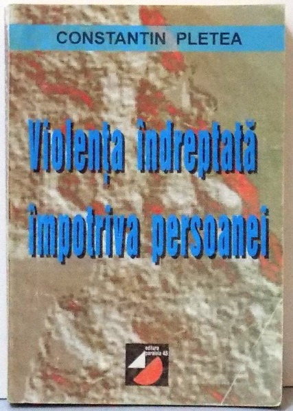 VIOLENTA INDREPTATA IMPOTRIVA PERSOANEI , 1999