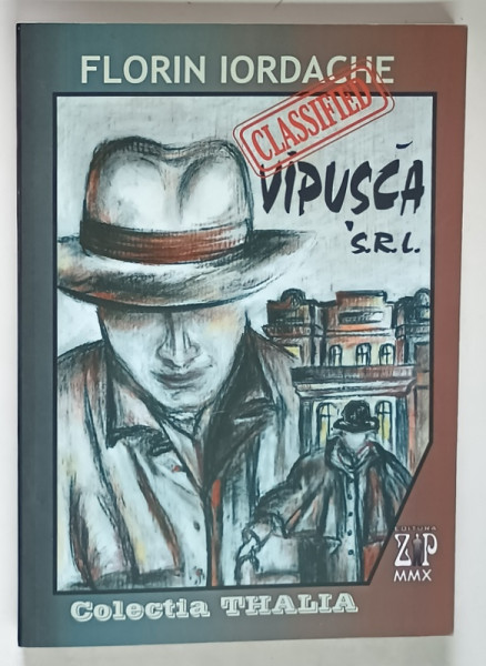 VIPUSCA S.R.L. , TEATRU POLITIC de FLORIN IORDACHE , 2010 *DEDICATIE