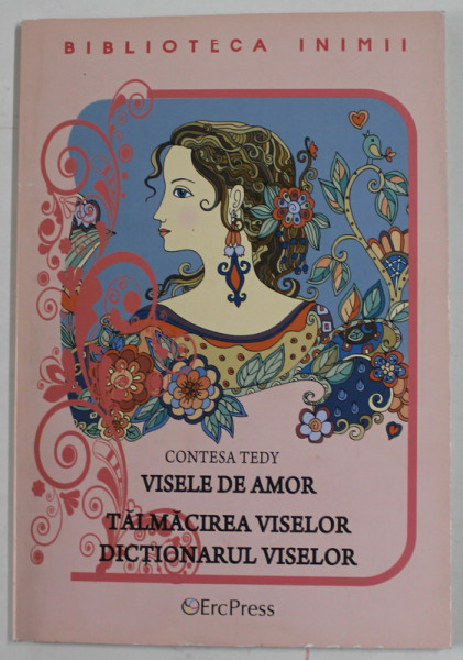 VISELE DE AMOR de CONTESA TEDY , 2011