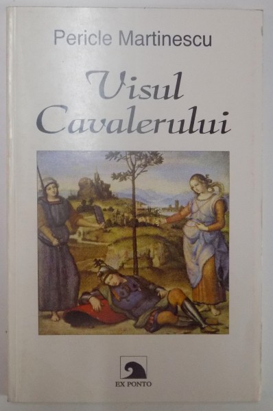 VISUL CAVALERULUI de PERICLE MARTINESCU , 1998