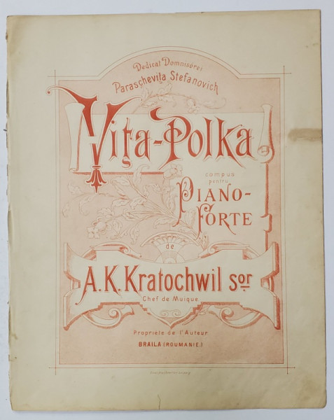 VITA - POLKA , COMPUS PENTRU PIANO - FORTE de A.K. KRATOCHWIL SENIOR , PARTITURA , CCA . 1900