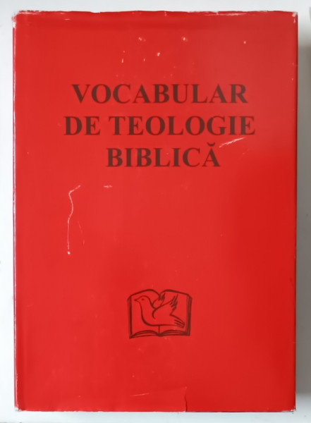 VOCABULAR DE TEOLOGIE BIBLICA - XAVIER LEON-DUFOUR , 2001 * EDITIE CARTONATA