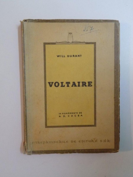 VOLTAIRE de WILL DURANT , PREZINTA SUBLINIERI