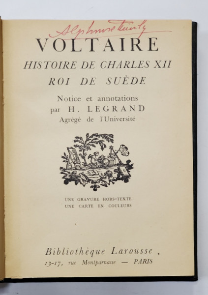 VOLTAIRE - HISTOIRE DE CHARLES XII , ROI DE SUEDE , EDITIE DE INCEPUT DE SECOL XX