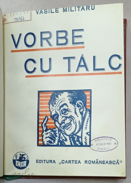 VORBE CU TALC de VASILE MILITARU , 1931 , PAGINILE 1 - XEROXATE SI ADAUGATE LA EDITIA  ORIGINALA ,