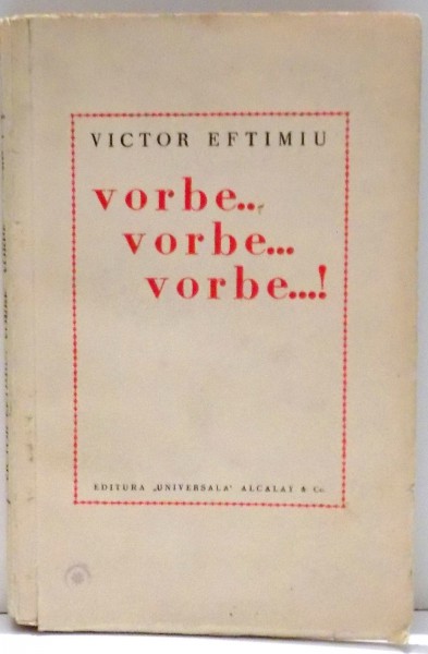 VORBE..VORBE...VORBE...! de VICTOR EFTIMIU