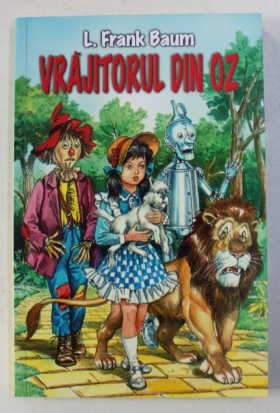 VRAJITORUL DIN OZ de L . FRANK BAUM , 2010