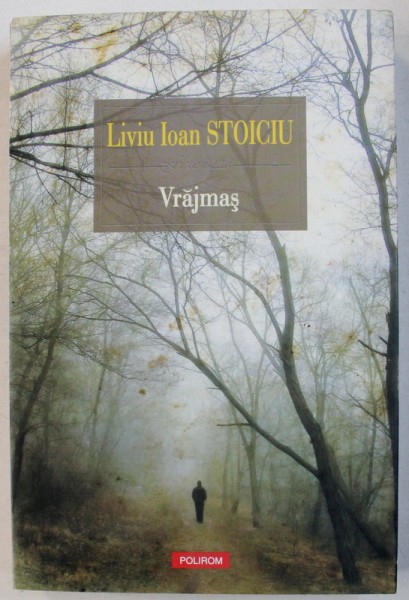 VRAJMAS de LIVIU IOAN STOICIU , 2014