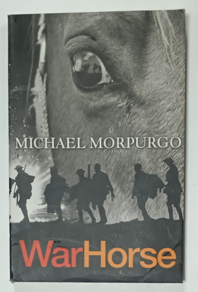 WARHORSE by MICHAEL MORPURGO , 2006 , PREZINTA URME DE UZURA SI PETE