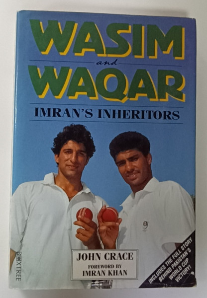 WASIM and WAQAR , IMRAN 'S INHERITORS by JOHN CRACE , 1992