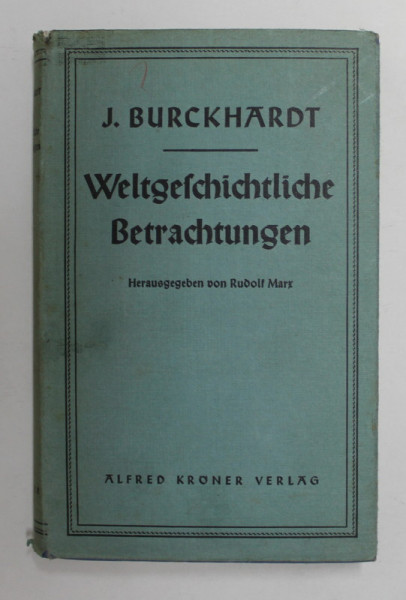 WELTGESCHICHTLICHE BETRACHTUNGEN von JACOB BURCKHARDT , 1955