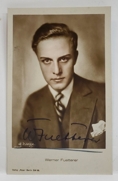 WERNER FUETTERER , ACTOR GERMAN , 1907 -1991 , FOTOGRAFIE SEMNATA , FORMAT CARTE POSTALA , INTERBELICA