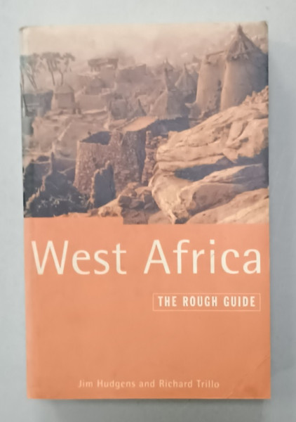WEST AFRICA , THE ROUGH GUIDE , by JIM HUDGENS and RICHARD TRILLO , 1999 , PREZINTA URME DE UZURA SI HALOURI DE APA *